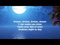 All I Have To Do Is Dream By The Everly Brothers With Lyrics