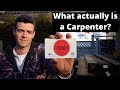 What Actually Is A Carpenter