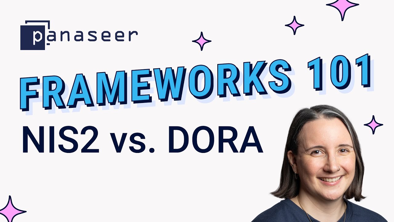 Frameworks 101: NIS2 vs DORA Compliance