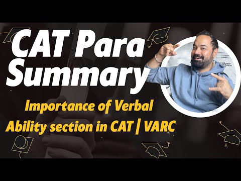 CAT Para Summary | Importance of Verbal Ability section in CAT | VARC