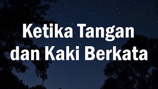 Download lagu Ketika Tangan Dan Kaki Berkata - Chrisye ( Lyric ) mp3