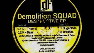Demolition Squad - Sugarliner