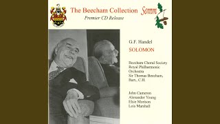 Solomon, HWV 67 (arr. T. Beecham) : Part I: Sinfonia, "Arrival of the Queen of Sheba"