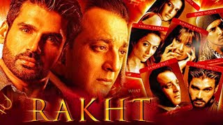 Rakht (2004) Full Hindi Movie  Sanjay Dutt Suniel 