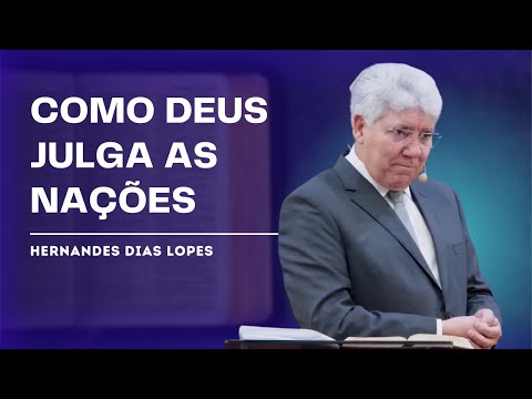 AMOS 1: DIVINE JUDGMENT ON THE NATIONS - HERNANDES DIAS LOPES