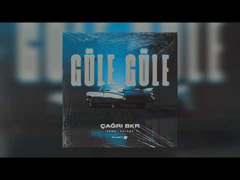 Çağrı BKR - Güle güle (Prod. Shikss)