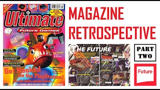 Ultimate Future Games - Magazine Retrospective - Part 2