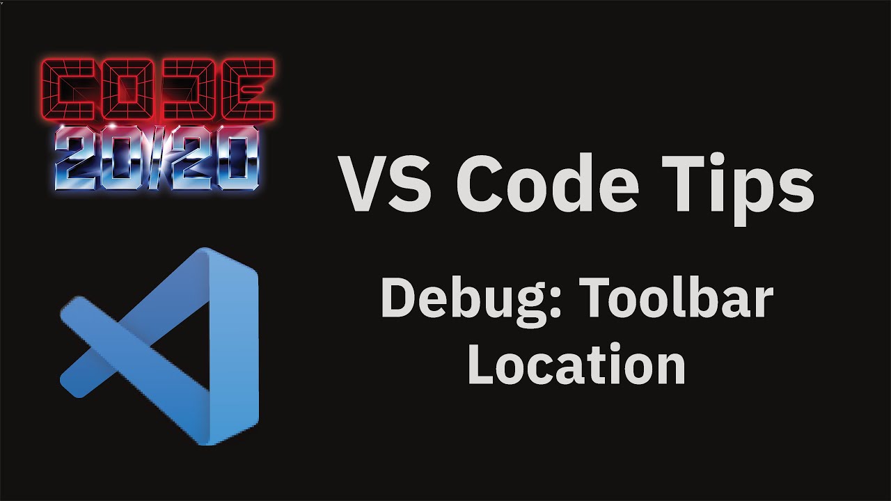 VS Code tips — Changing the position of the debug toolbar