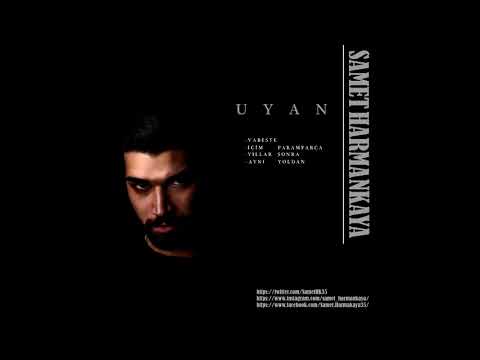 Samet Harmankaya - Uyan (Original Song)