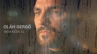 Oláh Gergő - Nem késik el - Official&hellip;