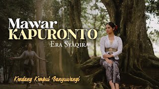 Download lagu Era Syaqira - MAWAR KAPURONTO   ||   Kendang Kempul Banyuwangi mp3