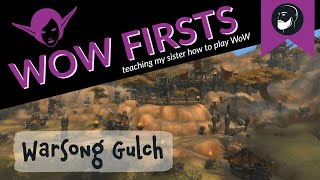 Her 1st Battleground - Warsong Gulch (GET IN THE BUSH!)