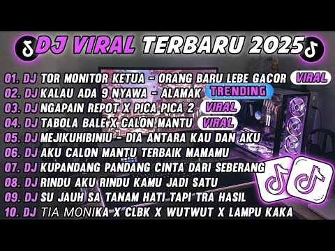 DJ TIKTOK TERBARU 2025-🎵 DJ TOR MONITOR KETUA - ORANG BARU LEBE GACOR 🎵DJ KALAU ADA 9 NYAWA - ALAMAK