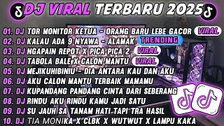 Download lagu DJ TIKTOK TERBARU 2025-🎵 DJ TOR MONITOR KETUA - ORANG BARU LEBE GACOR 🎵DJ KALAU ADA 9 NYAWA - ALAMAK mp3