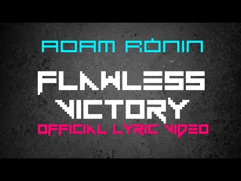 Adam Ronin - Flawless Victory (Official Lyric Video)