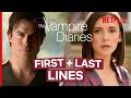 The Vampire Diaries The First Last Lines Spoken By Every Major Character Netflix