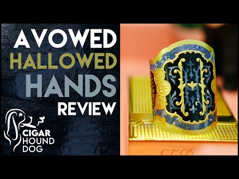 Avowed Hallowed Hands Cigar Review