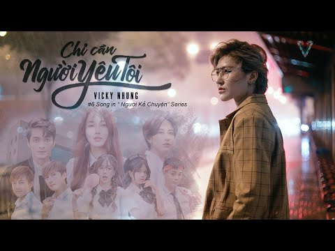 Chỉ cần người yêu tôi - Vicky Nhung