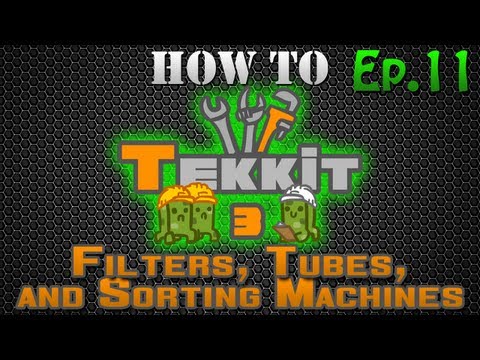 How to Tekkit - Sorting Machine Tutorial