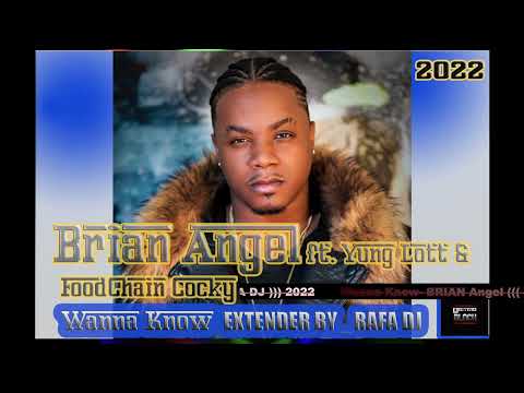 Brian Angel ft. Yung Lott & FdChain Cocky-Wanna Know ((EXTENDED VERSION BY RAFA DJ)) 2022 BPM 88
