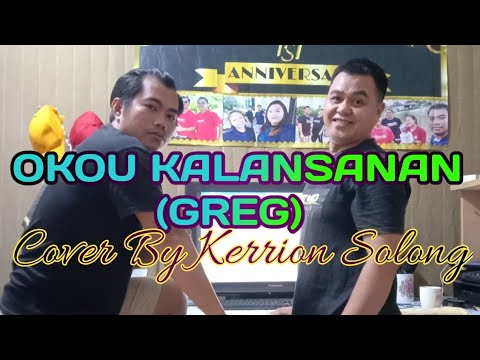 OKOU KALANSANAN || GREG feat TONINIPOT || cover KERRION SOLONG