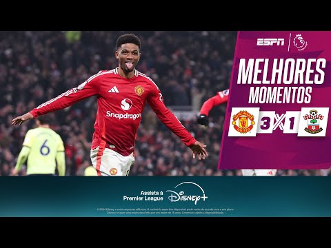 Gols e lances de Manchester United x Southampton