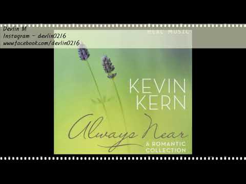 Kevin Kern - Always Near - Romantic Collection-[All songs from album]