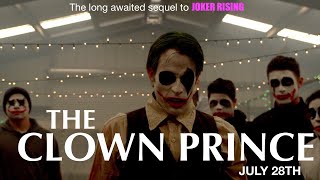 JOKER RISING 2: The Clown Prince - Feature Length DC Joker Fan Film