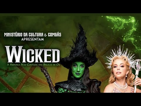 Wicked São Paulo Last Session - Ato 1 Completo (2025)