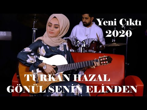 TÜRKAN HAZAL - GÖNÜL SENİN ELİNDEN (Official Video)