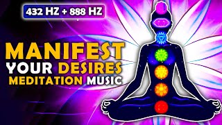 432 Hz + 888 Hz Meditation For Abundance To Manifest Your Desires ! Big Blessings ! Miracle Tone
