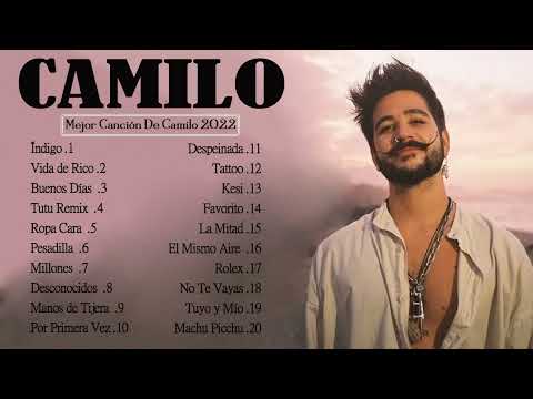 CAMILO REMIX 2023 - CAMILO GRANDES ÉXITOS - LAS 20 MEJORES CANCIONES DE CAMILO