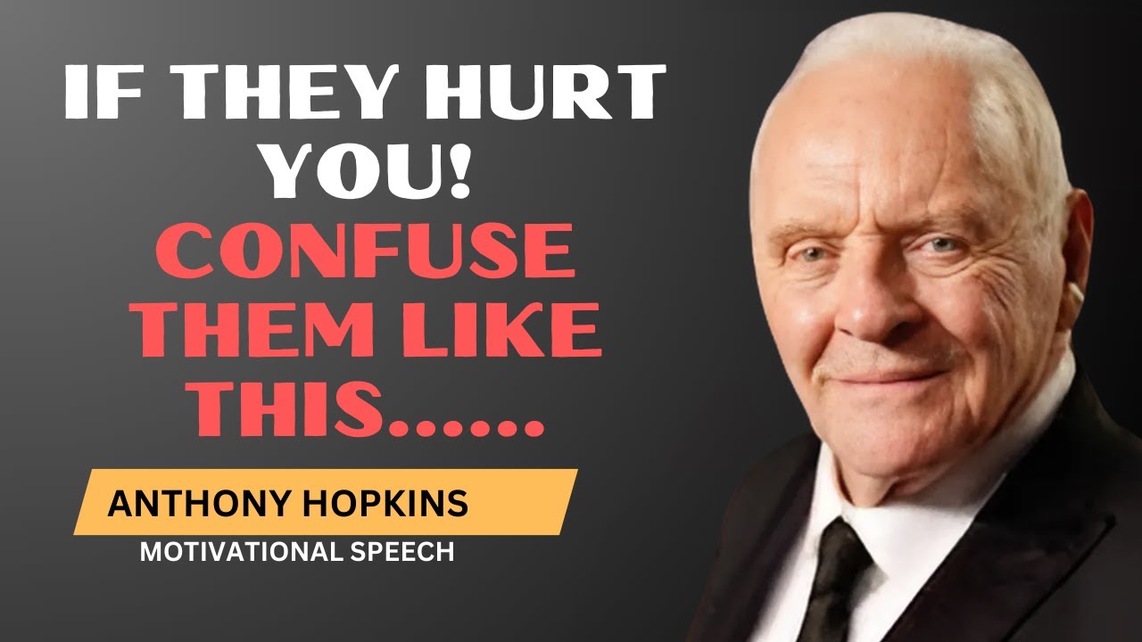 Confuse Them with Strength | Anthony Hopkins' strategies about revenge