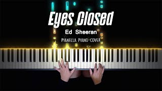 Ed Sheeran Eyes Closed Piano Cover by Pianella Pia...
