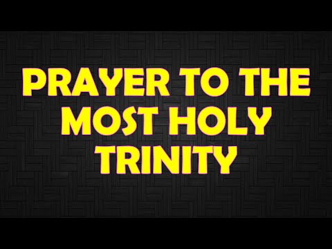 Prayer to the Most Holy Trinity | A Powerful Catholic Prayer for Unity and Grace