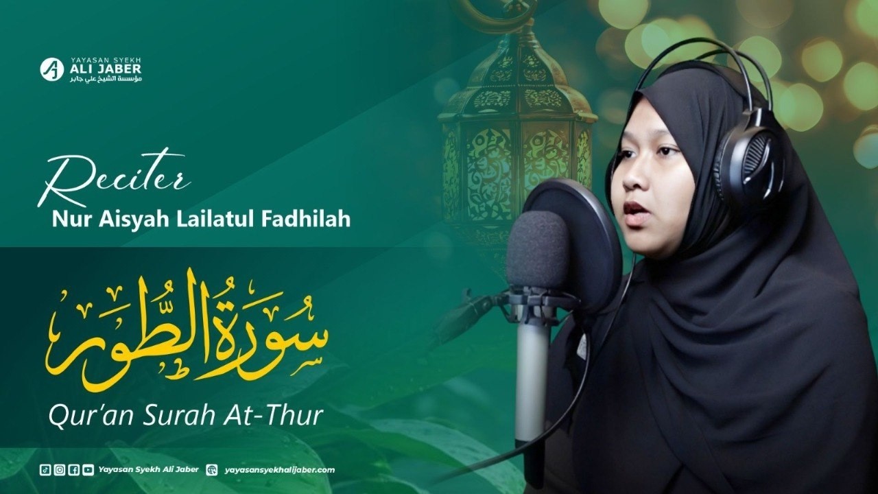 Murottal Merdu Surah At-Thur - Reciter Nur Aisyah Lailatul Fadhilah | Yayasan Syekh Ali Jaber