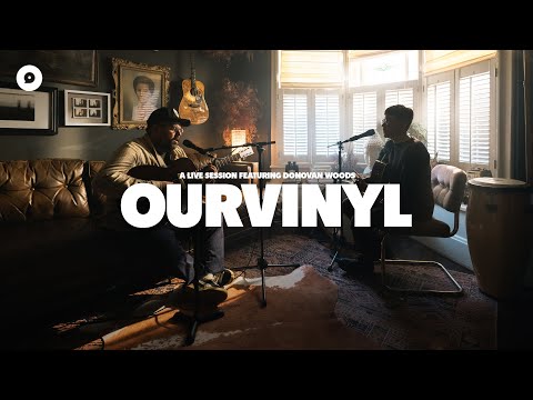 Donovan Woods - Portland, Maine | OurVinyl Sessions