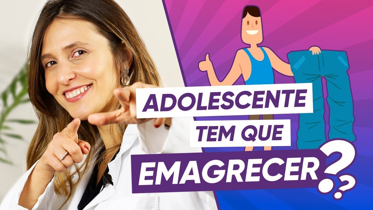 ADOLESCENTES: Porque EMAGRECER significa estar SAUDÁVEL