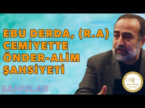 Ebubekir Sifil - Ebu Derda r.a ve Cemiyette Önder Alim Şahsiyeti
