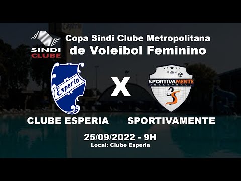 Copa Sindi Clube Metropolitana de Voleibol Feminino 2022 - Esperia 2 x 3 Sportivamente -25-09-2022