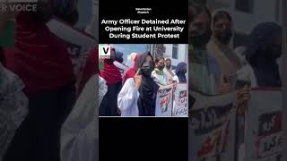 Army Officer Detained After Opening Fire at University During Student Protest