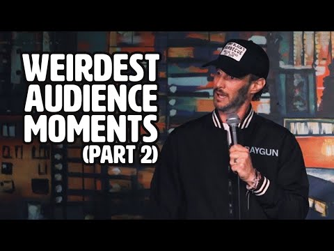 Weirdest Audience Moments (Part 2)