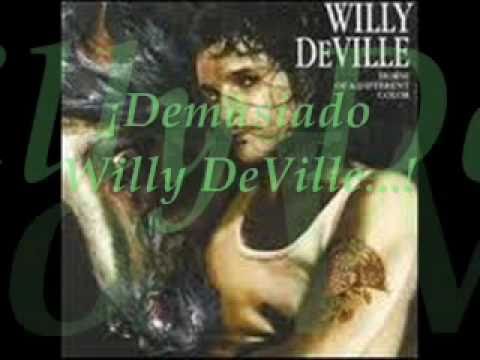 Demasiado Corazon. Willy DeVille