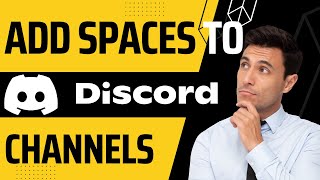 How to add spaces to discord channel name (May 2024)