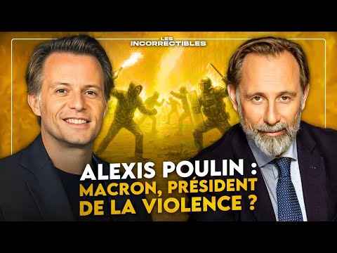 ALEXIS POULIN : "MACRON EST LE PRÉSIDENT DE LA VIOLENCE !"