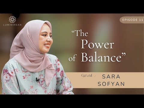 Luminihsan "The Power of Balance" with Sara Sofyan