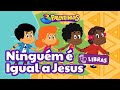 Ninguém É Igual A Jesus Em Libras 3 Palavrinhas Volume 10 OFICIAL