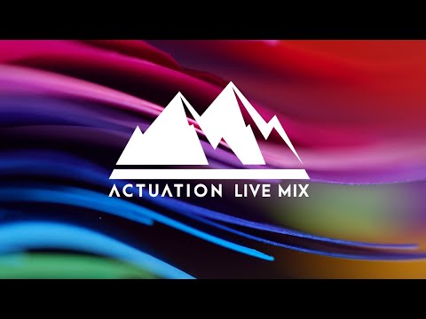 Actuation Live Mix - Episode 18 - Mixed By Danny Chris
