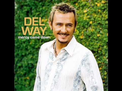 Del Way - I Am Well   2004