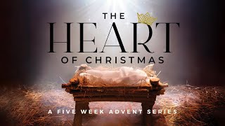Hope Is At The Heart Of Christmas | The Heart Of Christmas Part 1